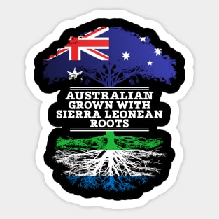 Australian Grown With Sierra Leonean Roots - Gift for Sierra Leonean With Roots From Sierra Leone Sticker